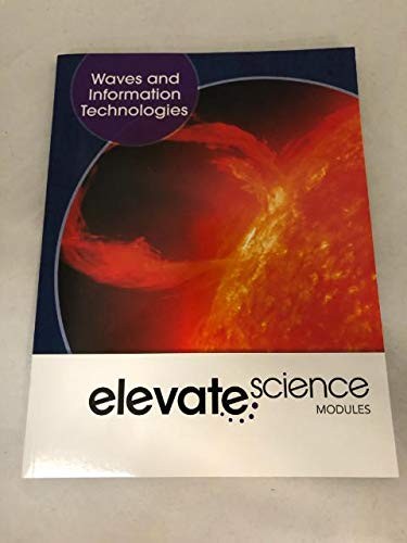 ELEVATE MIDDLE GRADE SCIENCE 2019 WAVES AND INFORMATION TECHNOLOGY STUDENT E…