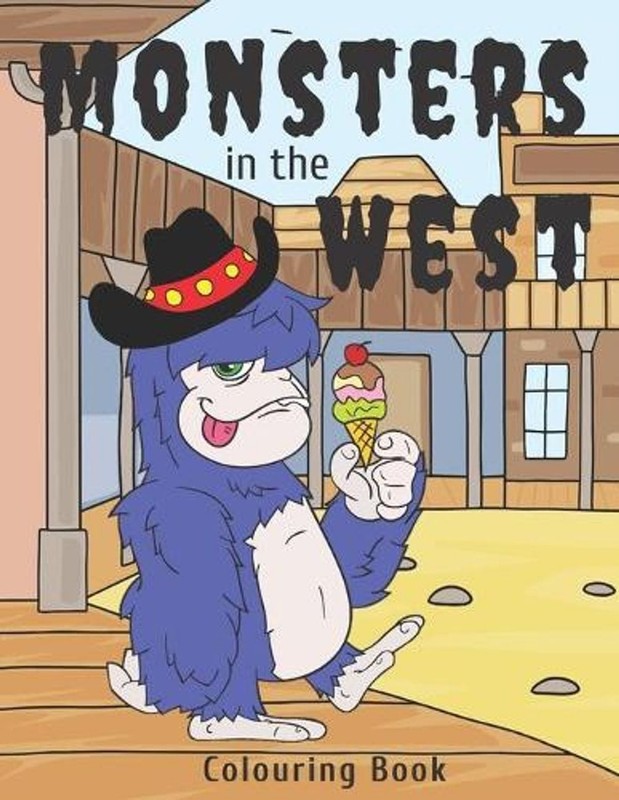 Monsters in the West Colouring Book: Funny Halloween Coloring Book (8.5 x 11) by