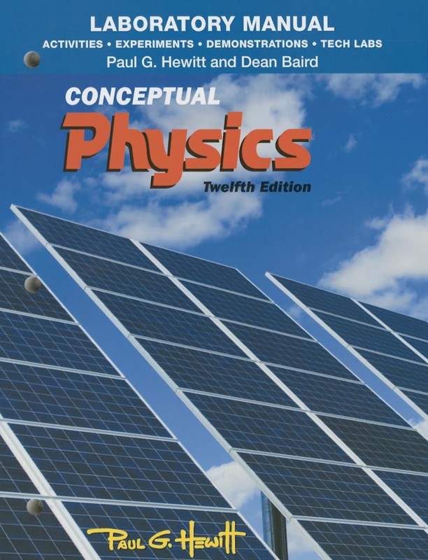 Laboratory Manual for Conceptual Physics (Activities, Experiments, Demonstra...