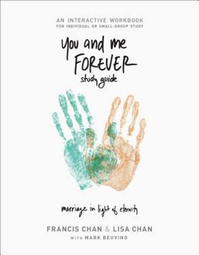 You and Me Forever Workbook: Marriage in Light of Eternity by Francis Chan: Used
