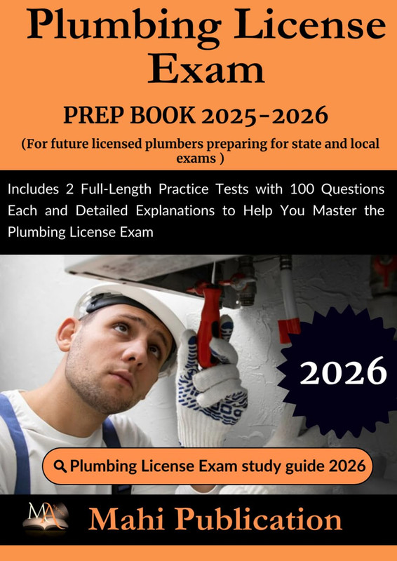 Plumbing License Exam PREP BOOK 2025-2026 . For future preparing for state and l