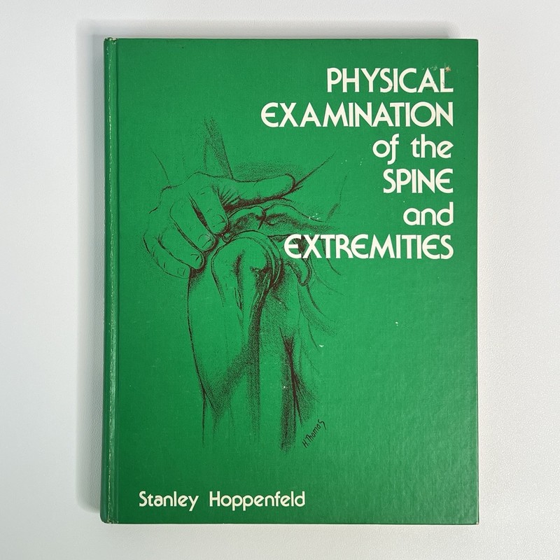 Physical Examination Spine Extremities Stanley Hoppenfeld 1976 1ST ED Textbook