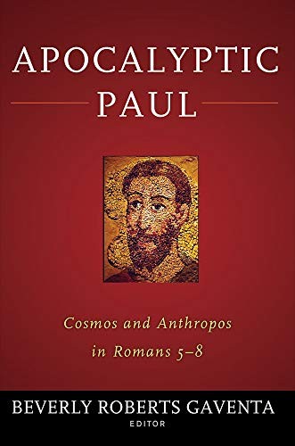Apocalyptic Paul: Cosmos and Anthro…, Beverly Roberts