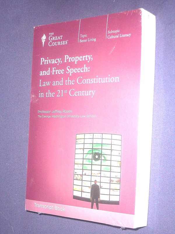 Great Courses TRANSCRIPTS : PRIVACY PROPERTY and FREE SPEECH new