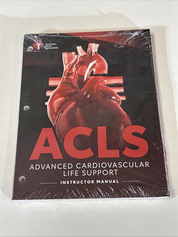 AHA ACLS Advanced Cardiovascular Life Support Instructor Manual 2025 Edition