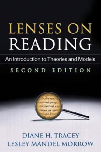 Lenses on Reading, Second Edition: An Int- paperback, Diane H Tracey, 1462504701