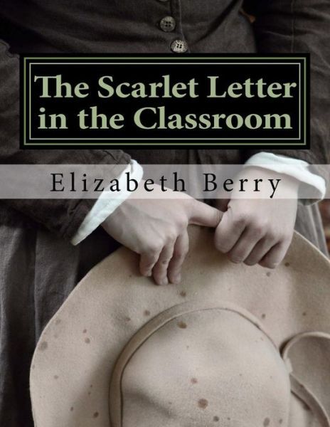 The Scarlet Letter In The Classroom: A Risen Light Films Guide For Learning