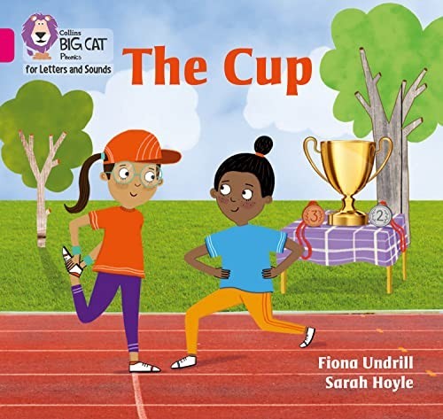 The Cup: Band 01B/Pink B (Collins Big … by Undrill, Fiona Paperback / softback
