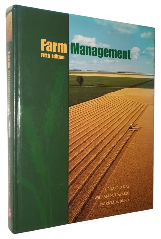 Farm Management by William Edwards, Ronald Kay and Patricia A. Duffy 5th ED