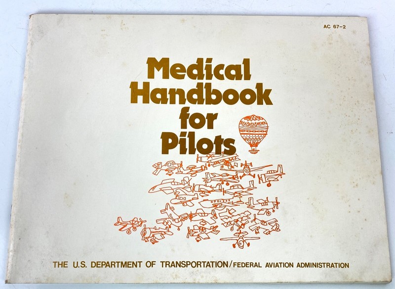Vintage Medical Handbook for Pilots The US Department of Transportation May 1974