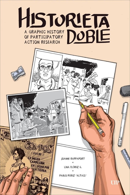 Historieta Doble: A Graphic History of Participatory Action Research by Pablo P?