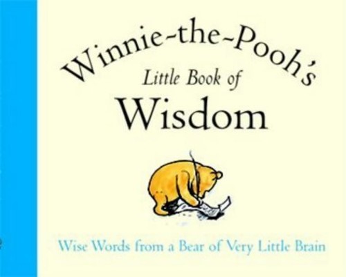 Winnie-the-Pooh’s Little Book of Wisdo…, Milne, A. A.