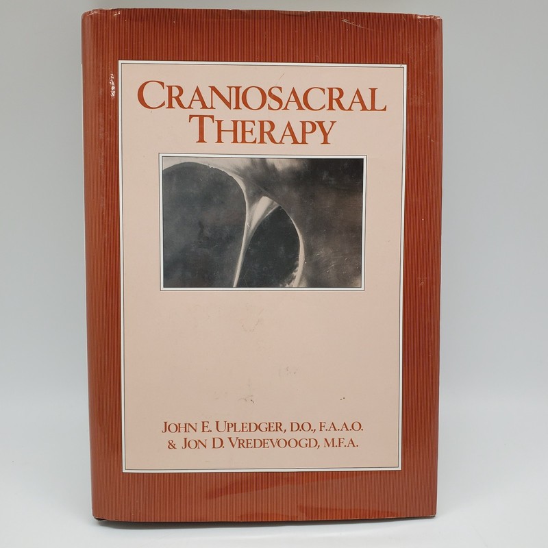 Craniosacral Therapy by John E. Upledger and Jon Vredevoogd (1983, Hardcover)