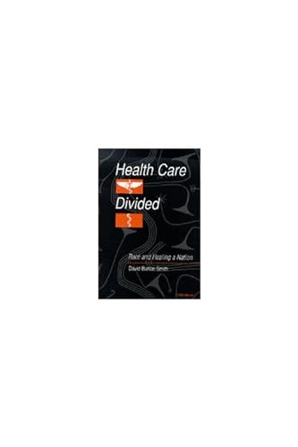 Health Care Divided: Race and – VERY GOOD