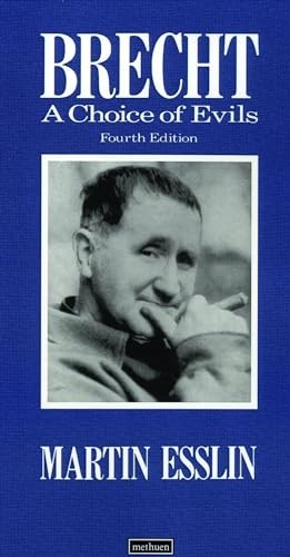 Brecht: A Choice of Evils (Plays and Playwrights) by Esslin, Martin Paperback
