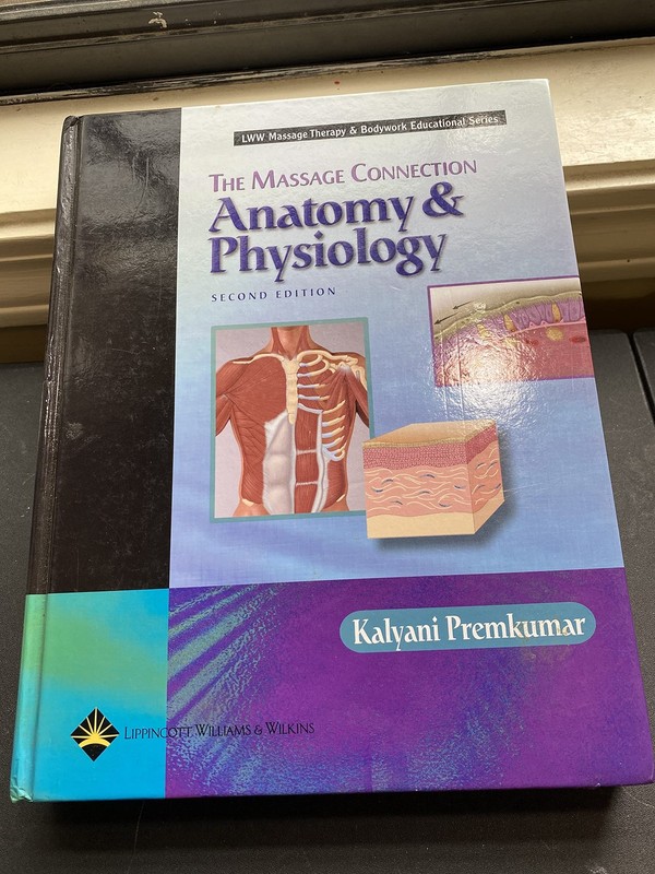 The Massage Connection: Anatomy and Physiology (Lww Massage Therapy & Bodywo…