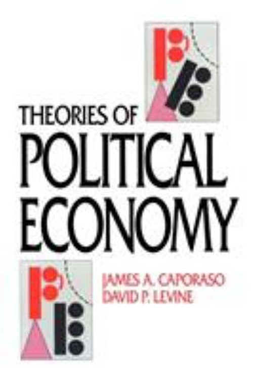 Theories of Political Economy Paperback James A., Levine, David P