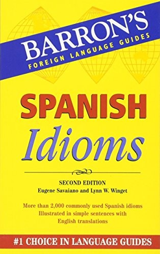 Spanish Idioms (Barron’s Foreign La…, Saviano, Eugene