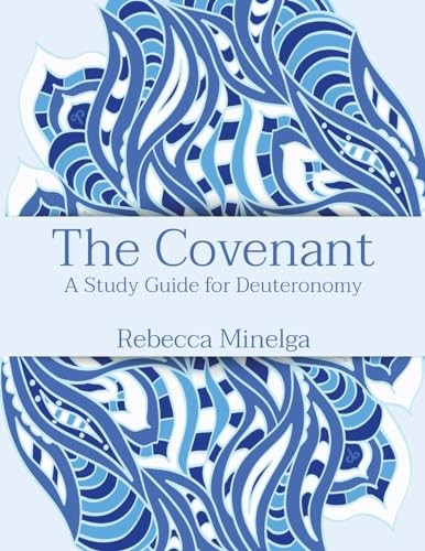 The Covenant: A Study Guide fo – VERY GOOD
