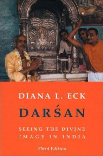 Darsan: Seeing the Divine Image in India – Paperback By Eck, Diana L. – GOOD