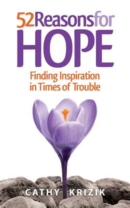 52 Reasons for Hope: Finding Inspiration in Times of Trouble, Brand New, Free…