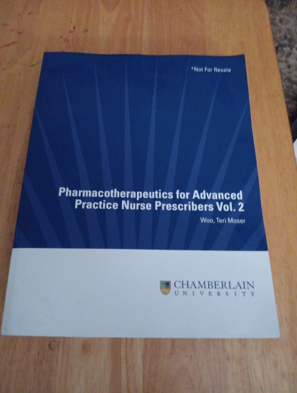 Pharmacotherapeutics for Advanced Practice Nurse Prescribers Vol 2 Fourth Ed.