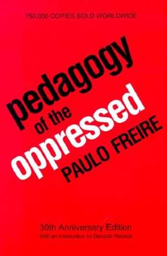 Pedagogy of the Oppressed: 30th Anniversary Edition by Paulo Freire: Used