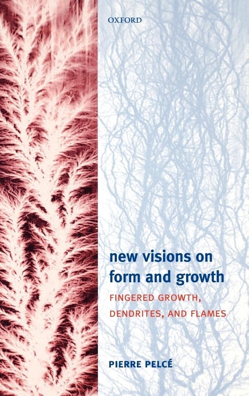New Visions on Form and Growth: Fingered Growth, Dendrites, and