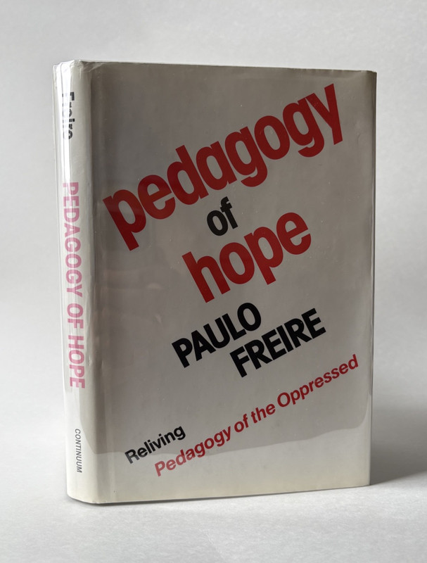 Paulo Freire / PEDAGOGY OF HOPE 1st Edition (1994) Hardcover