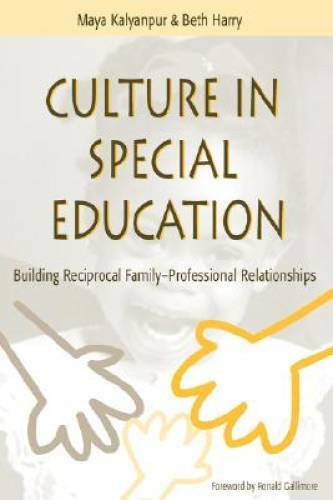 Culture in Special Education: Building Reciprocal Family – Professional R – GOOD