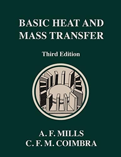 Mills – Basic Heat and Mass Transfer Third Edition – hardback or case – X555z