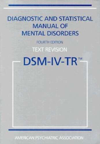 Diagnostic and Statistical Manual of Mental Disorders, 4th Edition, Text - GOOD