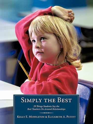 Simply the Best: 29 Things Studen- 145201003X, paperback, Kelly E Middleton, new