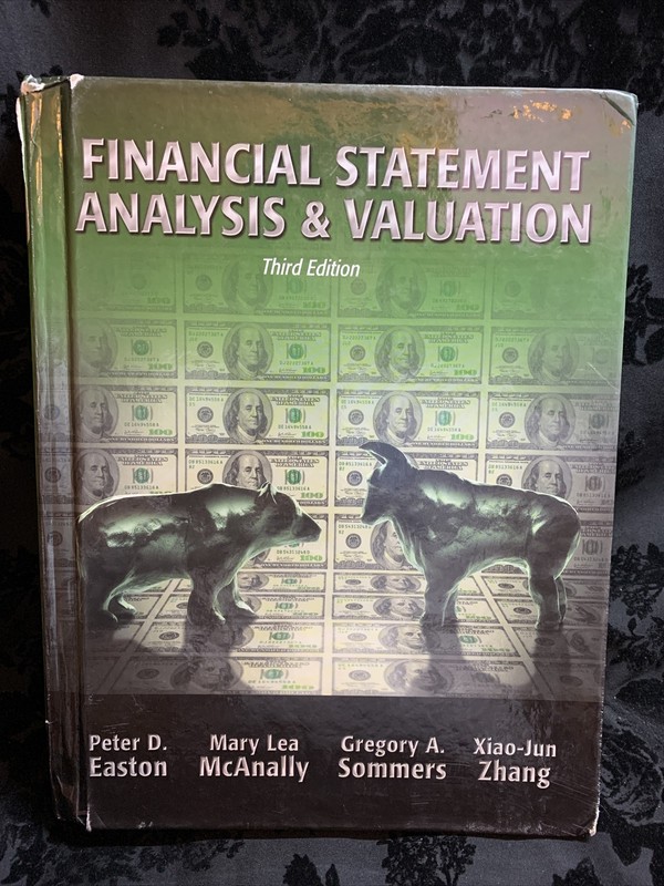 Financial Statement Analysis and Valuation by Peter Easton (2012, Hardcover)