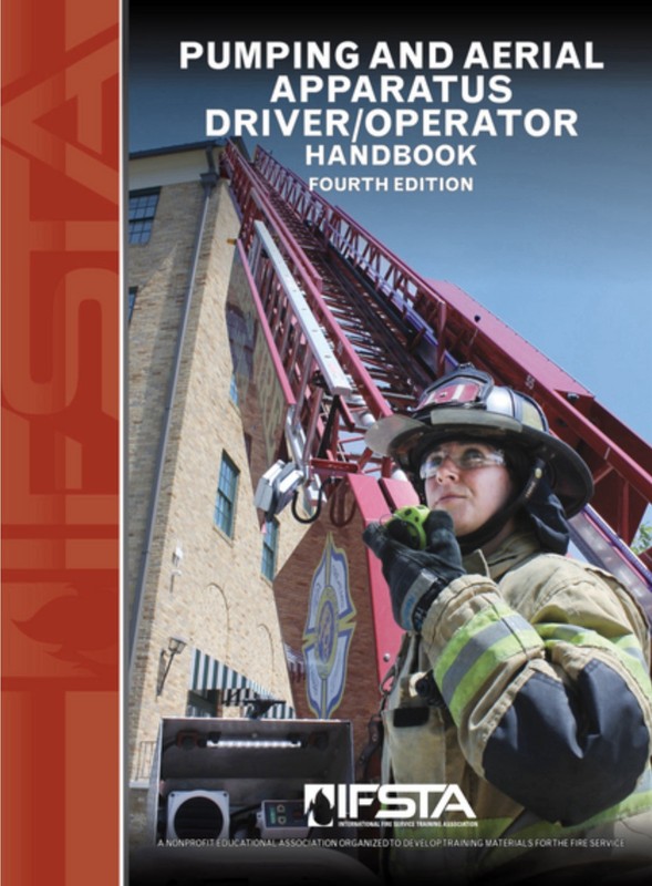 IFSTA Pumping and Aerial Apparatus Driver/ Operator Handbook, 4th Edition