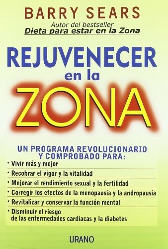 REJUVENECER EN LA ZONA (SPANISH EDITION) By Barry Sears