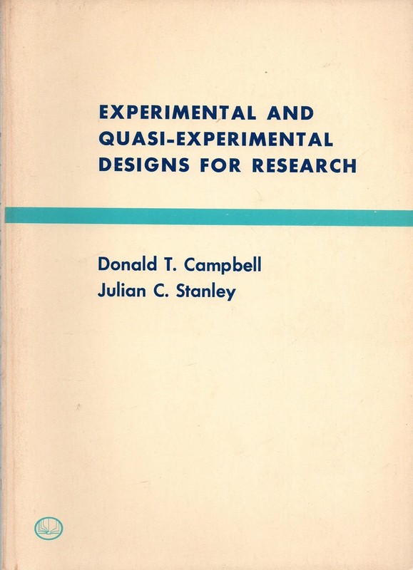 Experimental and Quasi-Experimental Designs for Research – Campbell, Donald …