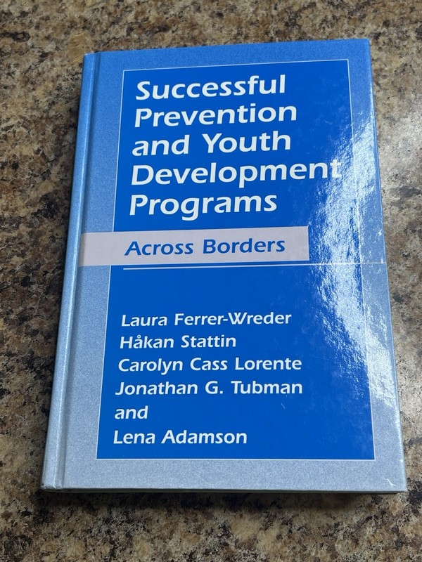 Successful Prevention and Youth Development Programs : Across Borders, Paperb…