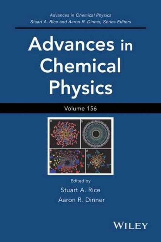 Advances in Chemical Physics, Volume 156 by Stuart A. Rice (English) Hardcover B