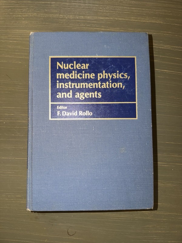 Vintage Nuclear Medicine Physics Instrumentation Agents Rollo Mosby Blue HC 1977