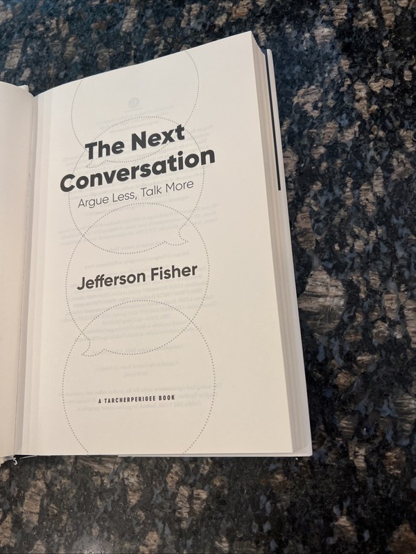 Next Conversation : Argue Less, Talk More by Jefferson Fisher 1st Print SIGNED gallery
