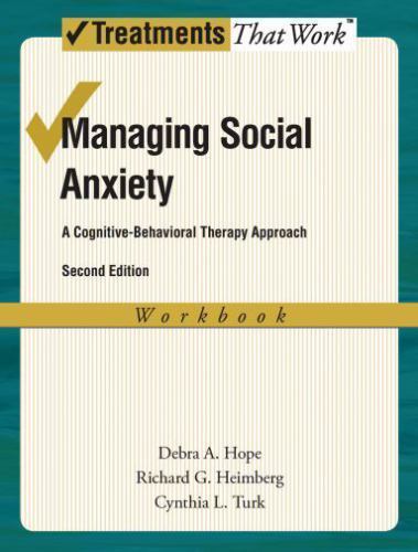 Managing Social Anxiety,Therapist Guide, 2nd Edition: A Cognitive-Behavioral Th