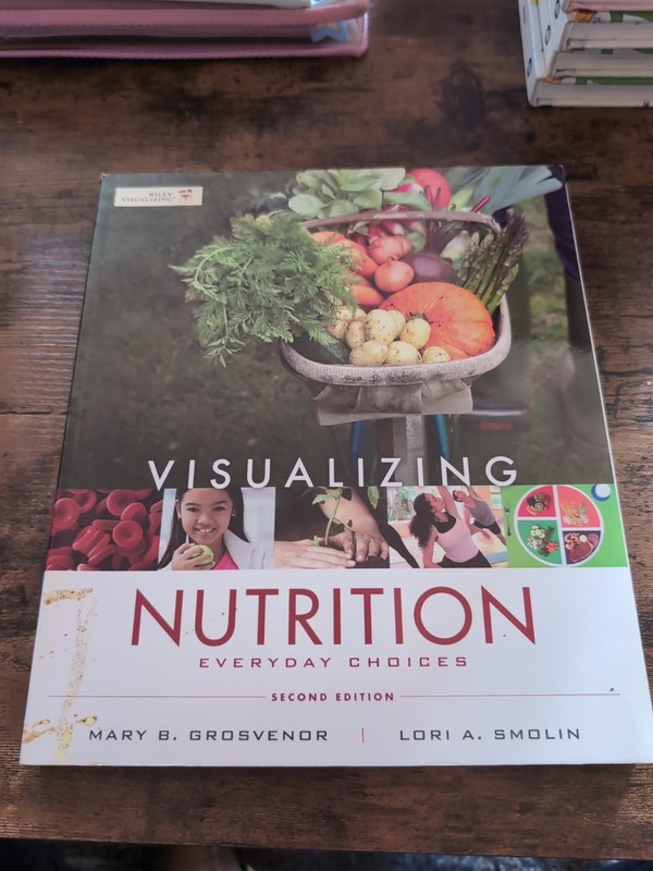 Visualizing Nutrition by Lori A. Smolin and Mary B. Grosvenor (2012, Trade…