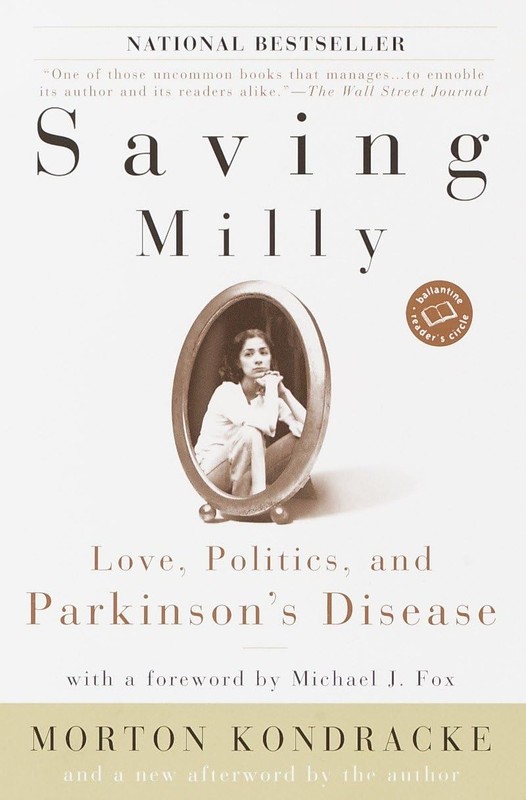 Saving Milly: Love, Politics, and Parkinson’s Disease (Ballantine Reader’s C…