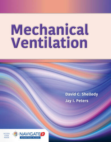 Mechanical Ventilation – Hardcover By Shelledy, David C. – GOOD