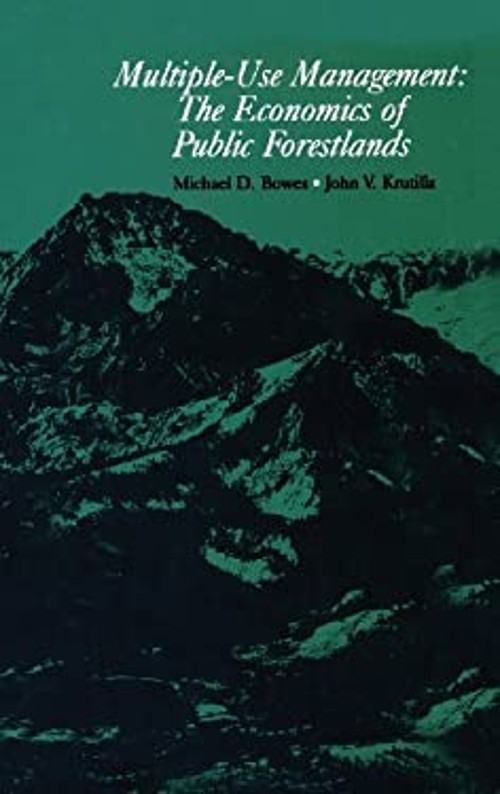 Multiple-Use Management : The Economics of Public Forestlands Har