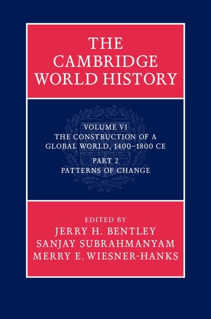 The Cambridge World History (Part 2). 9780521192460