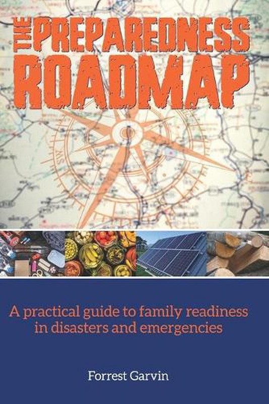 The Preparedness Roadmap: A practical guide to family readiness in disasters and