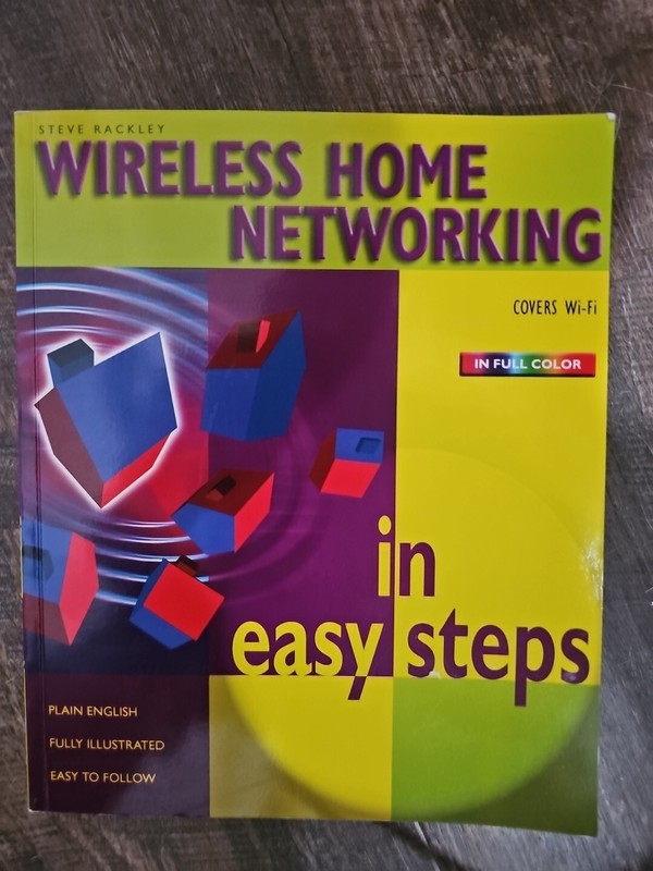 In Easy Steps Ser.: Wireless Home Networking in Easy Steps by Michael Price…