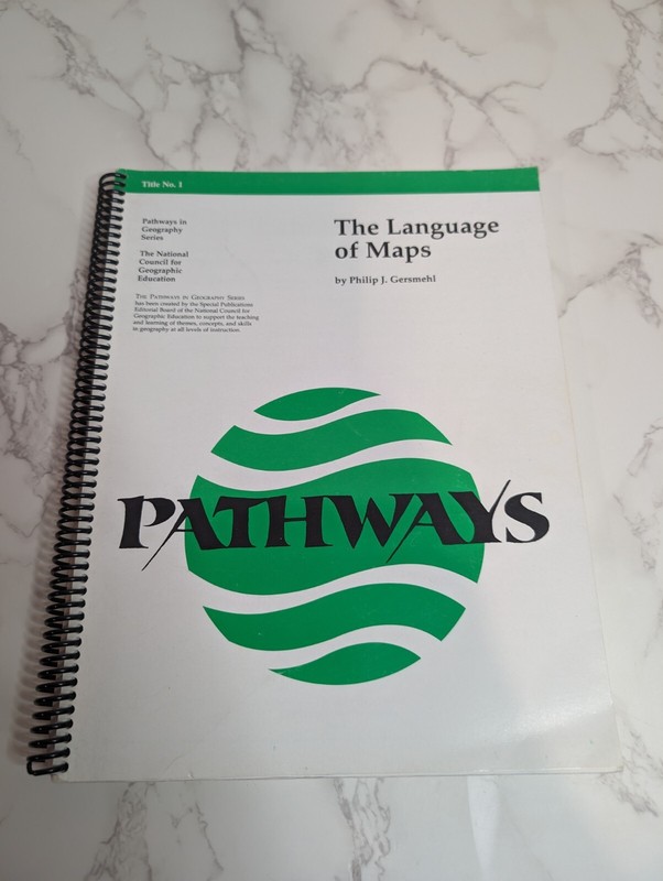 The Language of Maps by Philip J. Gersmehl – Pathways in Geography Series 1996